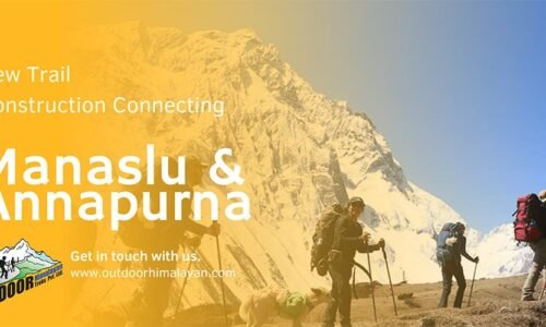 New Trail Construction Connecting Manaslu and Annapurna